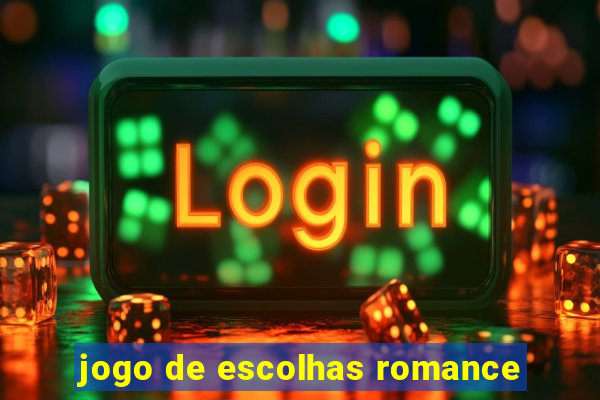 jogo de escolhas romance